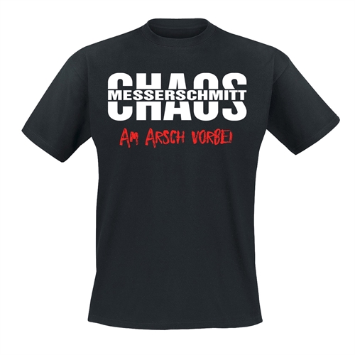 Chaos Messerschmitt - Am Arsch vorbei T-Shirt