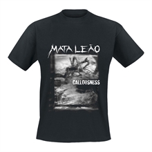 Mata Leão - Callousness, Album-Shirt Bundle