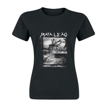Mata Leão - Callousness, Album-Girl-Shirt Bundle